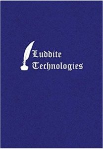 Luddite Technologies Journal